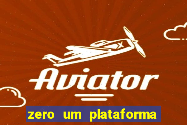 zero um plataforma de jogos